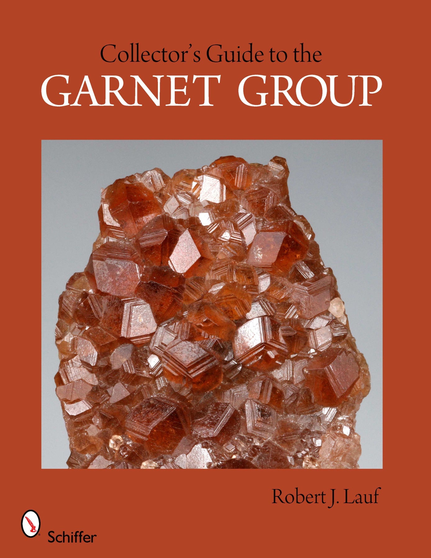 Collector's Guide to the Garnet Group by Schiffer Publishing